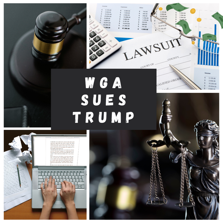 WGA Sues Trump (Paid Subscription)
